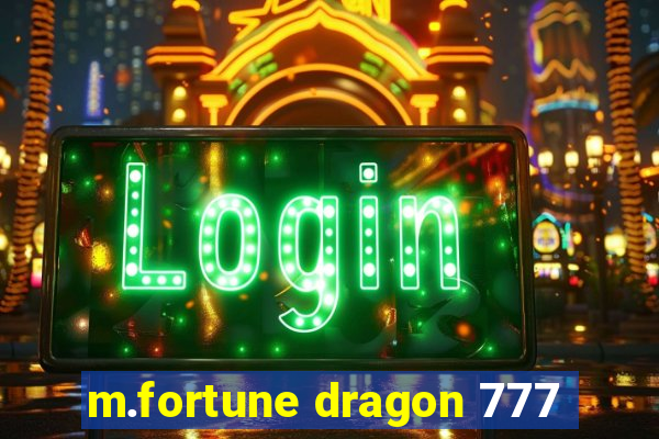 m.fortune dragon 777